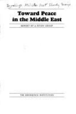Toward peace in the Middle East : report of a study group