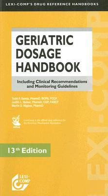 Geriatric dosage handbook : including clinical recommendations and  monitoring  guidelines