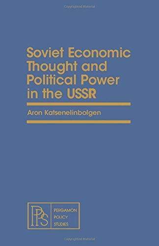 Soviet economic thought and political power in the USSR