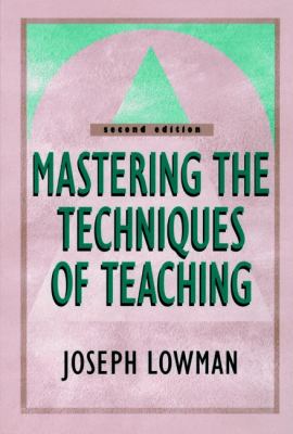 Mastering the techniques of teaching