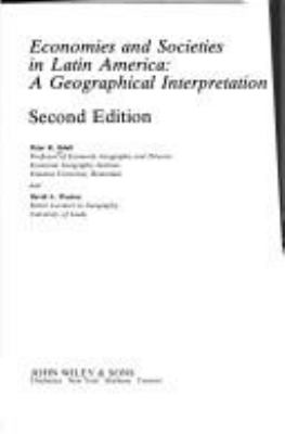 ECONOMIES AND SOCIETIES IN LATIN AMERICA : A GEOGRAPHICAL INTERPRETATION