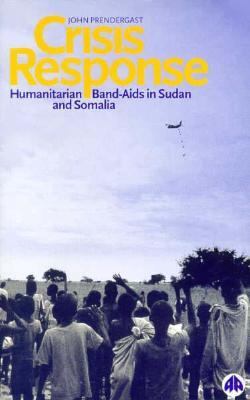 Crisis response : humanitarian band-aids in Sudan and Somalia