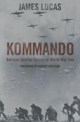 Kommando : German Special Forces of World War Two