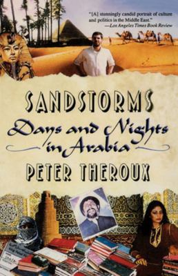 SANDSTORMS : DAYS AND NIGHTS IN ARABIA