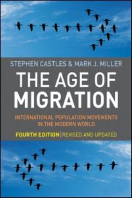 The age of migration : international population movements in the modern world