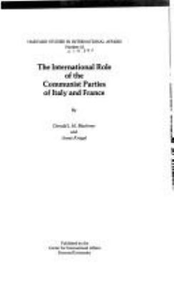 THE INTERNATIONAL ROLE OF THE COMMUNIST PARTIES OF ITALY AND FRANCE