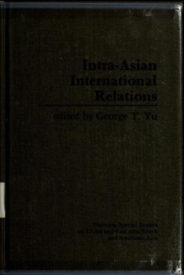 INTRA-ASIAN INTERNATIONAL RELATIONS