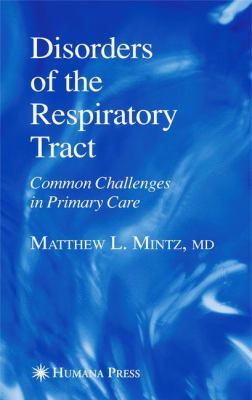 Disorders of the respiratory tract : common challenges in primary care
