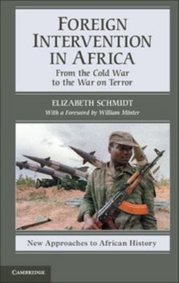 Foreign intervention in Africa : from the Cold War to the War on Terror