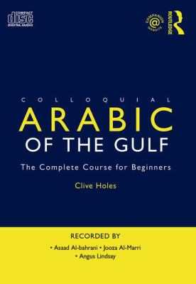 Colloquial Arabic of the Gulf : the complete course for beginners