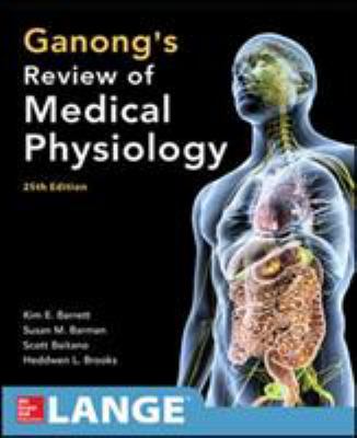 Ganong's review of medical physiology