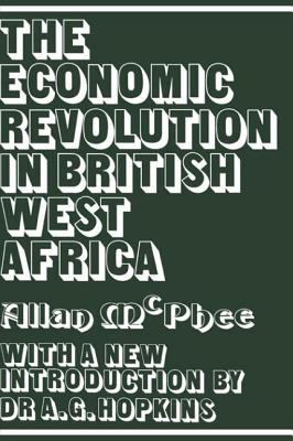 The economic revolution in British West Africa.