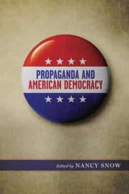 Propaganda and American democracy