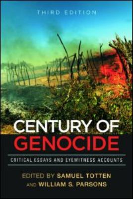 Century of genocide : critical essays and eyewitness accounts