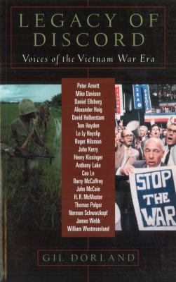 Legacy of discord : voices of the Vietnam War era