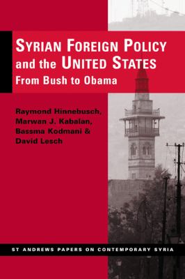 Syrian foreign policy and the United States : from Bush to Obama