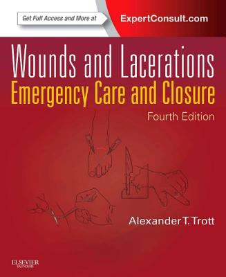 Wounds and lacerations : emergency care and closure