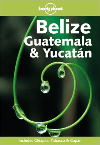 Belize, Guatemala & Yucatán