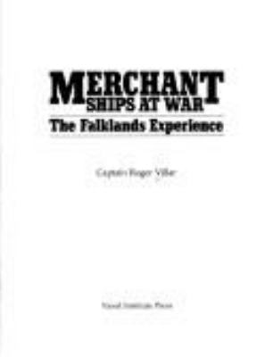 MERCHANT SHIPS AT WAR : THE FALKLANDS EXPERIENCE