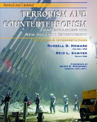 Terrorism and counterterrorism : understanding the new security environment : readings & interpretations