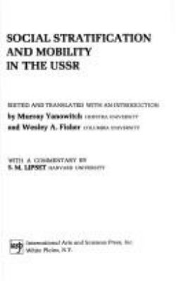 SOCIAL STRATIFICATION AND MOBILITY IN THE USSR.