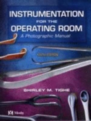 Instrumentation for the operating room : a photographic manual