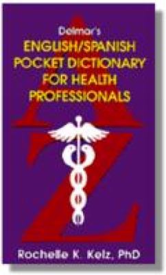 Delmar's English/Spanish pocket dictionary for health professionals