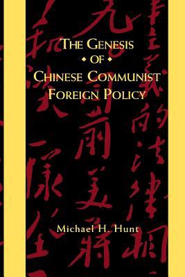 The genesis of Chinese Communist foreign policy