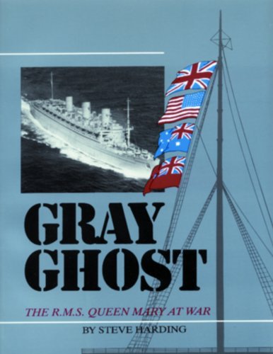 Gray ghost : the R.M.S. Queen Mary at war