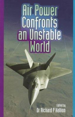 Air power confronts an unstable world