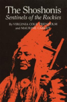 The Shoshonis : sentinels of the Rockies