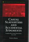 Casual slaughters and accidental judgments : Canadian war crimes prosecutions, 1944-1948