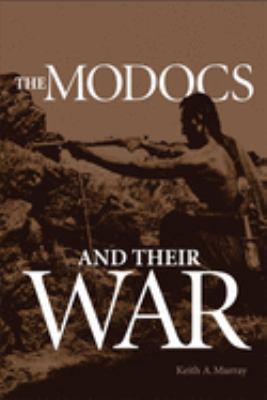 The Modocs and their war