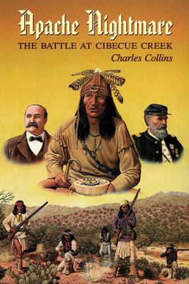 An Apache nightmare : the battle at Cibecue Creek