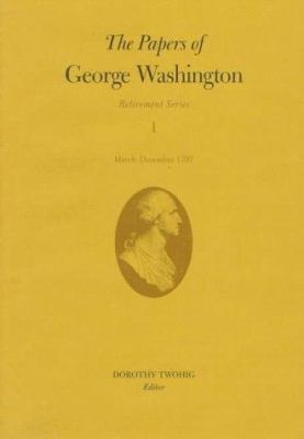 The papers of George Washington. Retirement series /