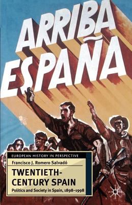 Twentieth-century Spain : politics and society in Spain 1898-1998