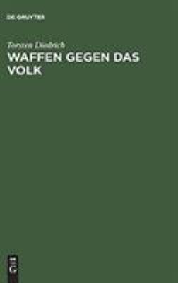 Waffen gegen das Volk : der 17. Juni 1953 in der DDR