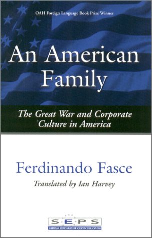 An American family : the Great War and corporate culture in America