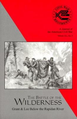 The battle of the wilderness : Grant & Lee below the Rapidan River.