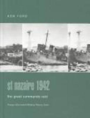 St. Nazaire 1942 : the great commando raid