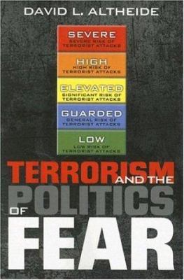 Terrorism and the politics of fear