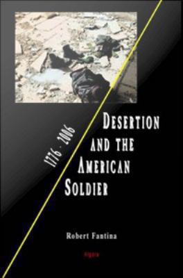 Desertion and the American soldier, 1776-2005