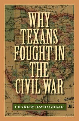 Why Texans fought in the Civil War