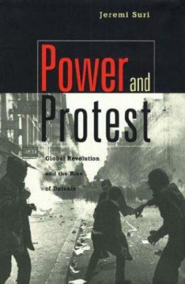 Power and protest : global revolution and the rise of detente