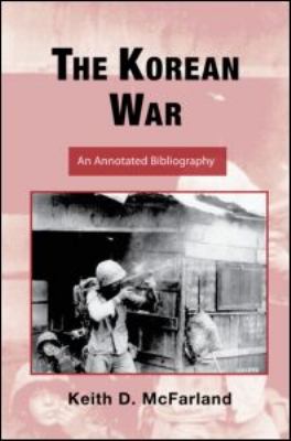 The Korean War : an annotated bibliography