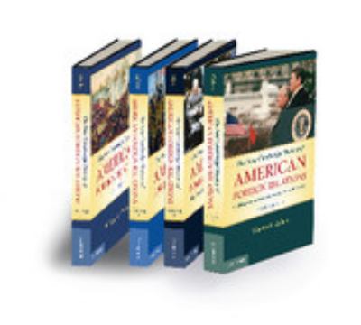 The new Cambridge history of American foreign relations.