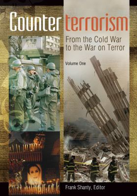 Counterterrorism : from the Cold War to the War on Terror