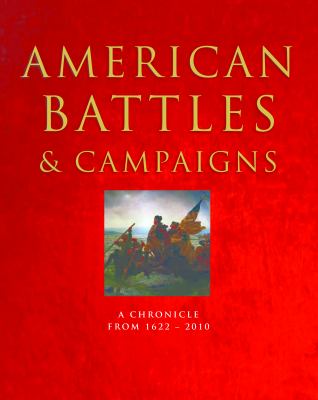 American battles & campaigns : a chronicle, from 1622-present