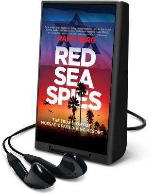 Red Sea spies : the true story of Mossad's fake diving resort