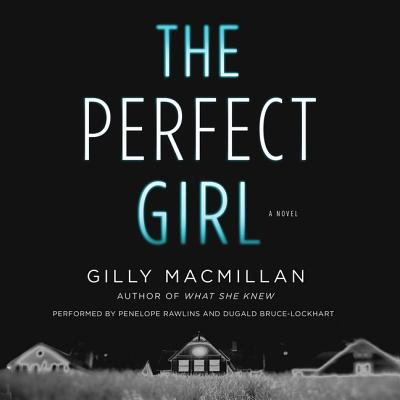 The perfect girl : a novel